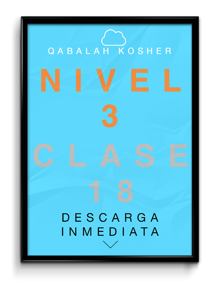 Qabalah Kosher - Nivel 3 - Clase 18 - Escudrinañdo Las Profundidades Del Alma.