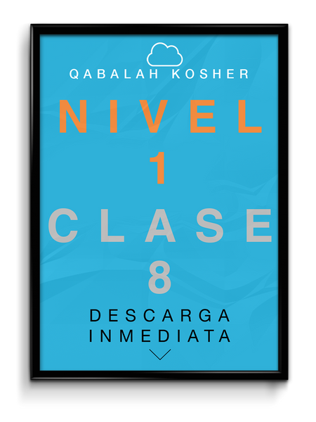 Qabalah Kosher - Nivel 1 - Clase 8 - Transcendencia Generacional